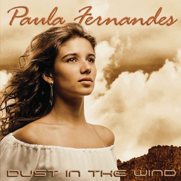 Album Paula Fernandes - Dust In The Wind
