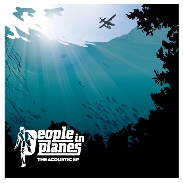 Album People In Planes - The Acoustic