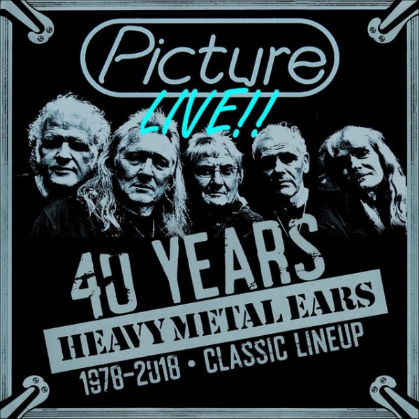 Album Picture - Live - 40 Years Heavy Metal Ears - 1978-2018