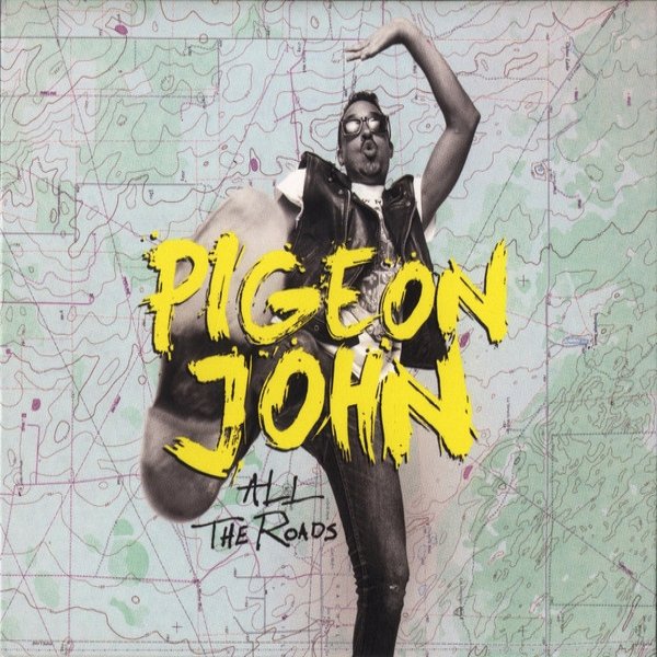 Pigeon John All The Roads, 2014
