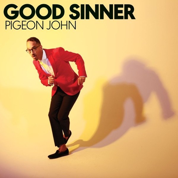 Pigeon John Good Sinner, 2016