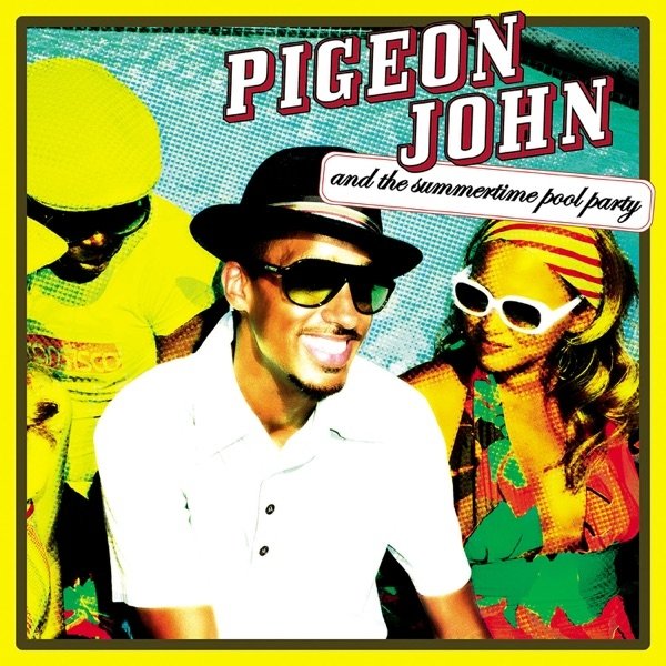 Album Pigeon John - Pigeon John and the Summertime Pool Party
