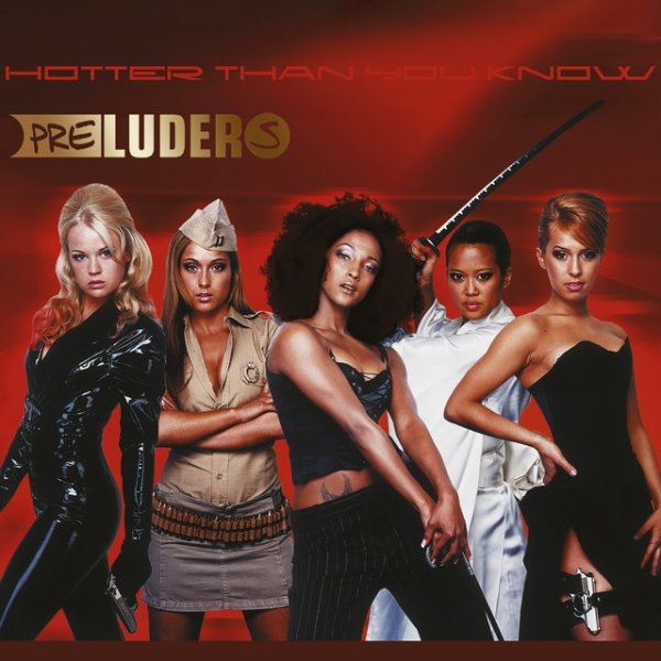 Album Preluders - Hotter Than You Know