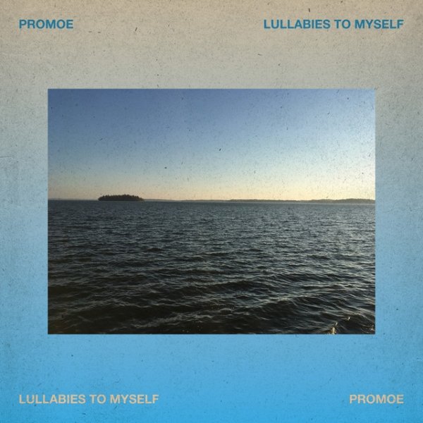 Album Promoe - Lullabies to Myself