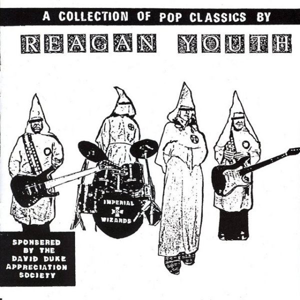 Reagan Youth A Collection of Pop Classics, 1994