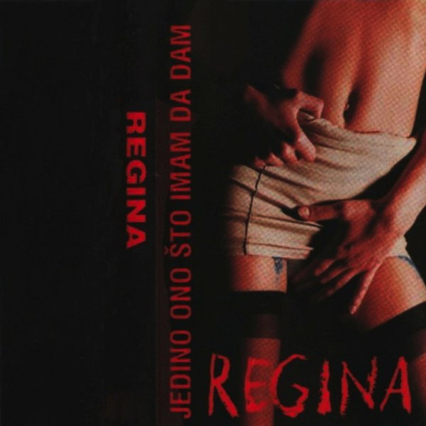 Album Regina - Jedino ono što imam da dam