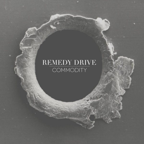 Album Remedy Drive - Commodity