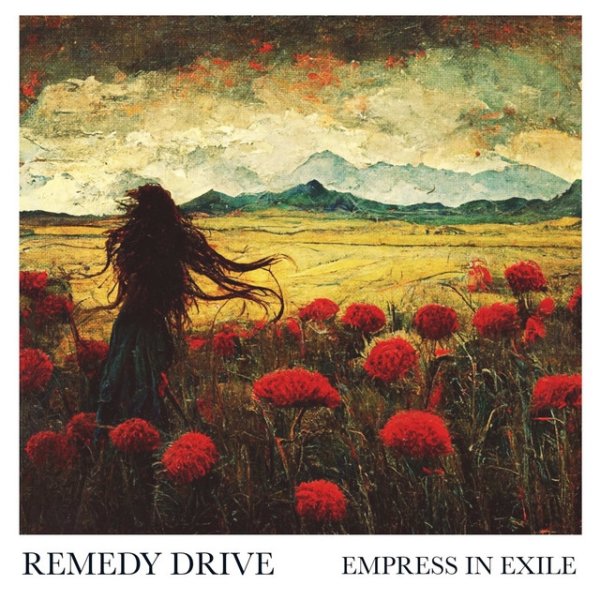 Album Remedy Drive - Empress in Exile