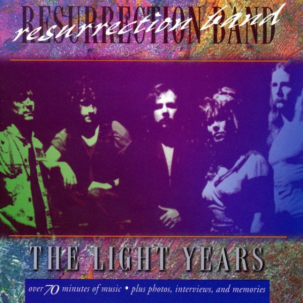 Resurrection Band The Light Years, 1994