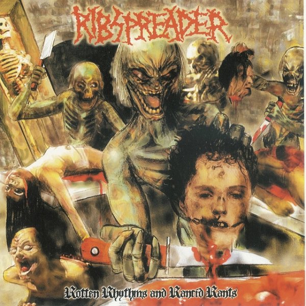 Album Ribspreader - Rotten Rhythms and Rancid Rants