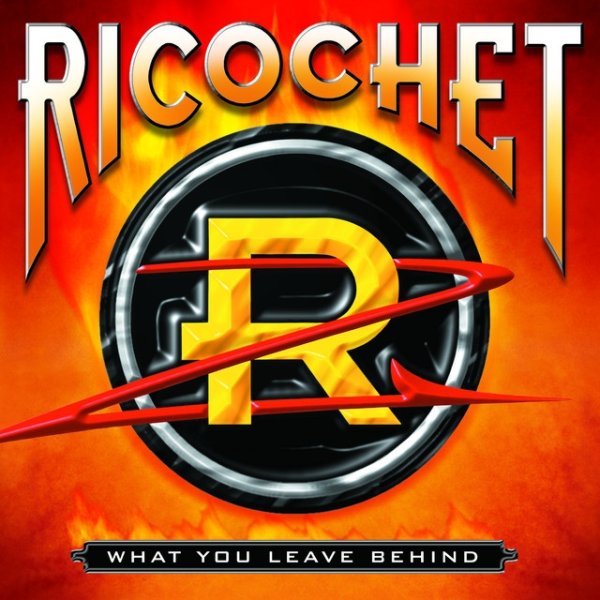 Album Ricochet - What You Leave Behind