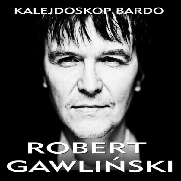 Album Robert Gawliński - Kalejdoskop Bardo