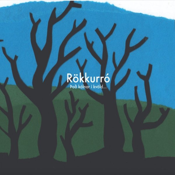 Album Rökkurró - Það kólnar í kvöld...