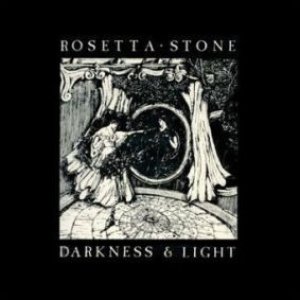 Rosetta Stone Darkness And Light, 1989