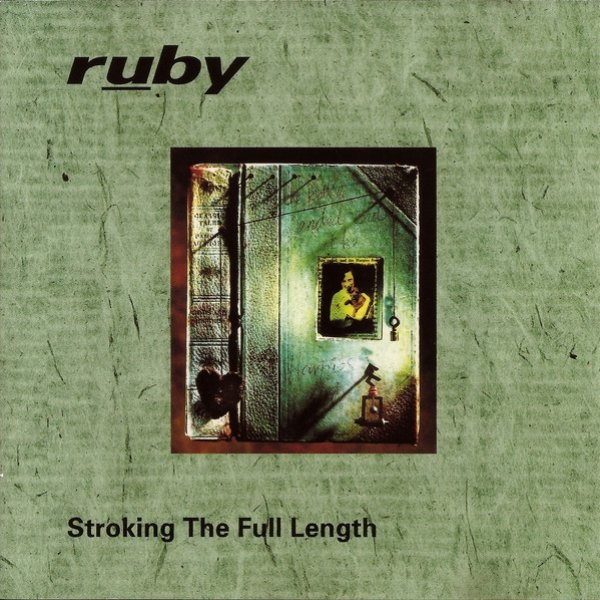 Ruby Stroking The Full Length, 1996