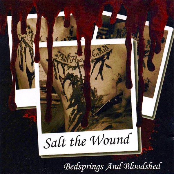 Album Salt The Wound - Bedsprings And Bloodshed