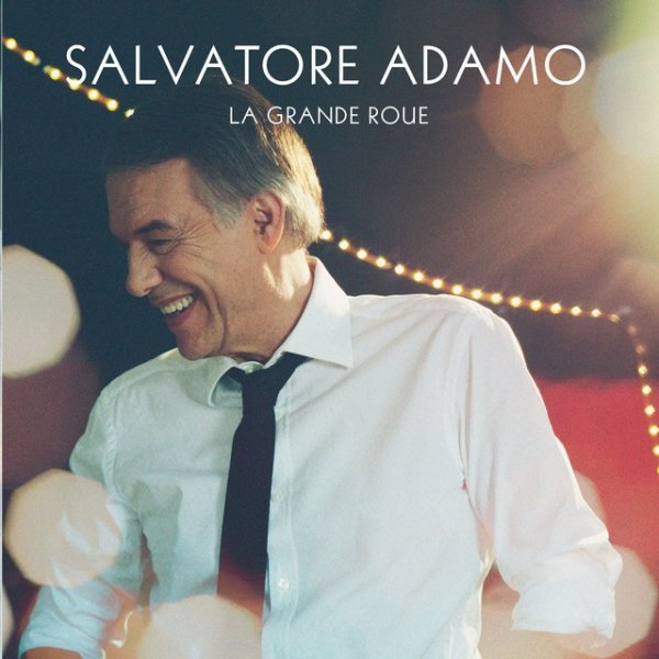 Album Salvatore Adamo - La Grande Roue