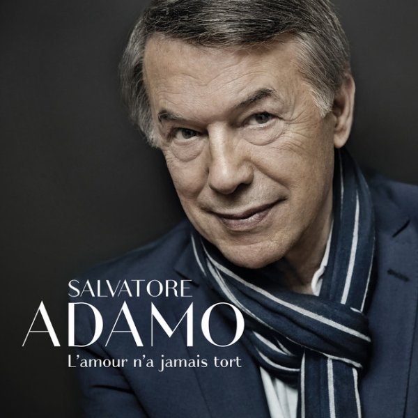 Salvatore Adamo L'amour n'a jamais tort, 2016