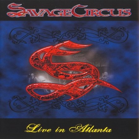 Album Savage Circus - Live In Atlanta