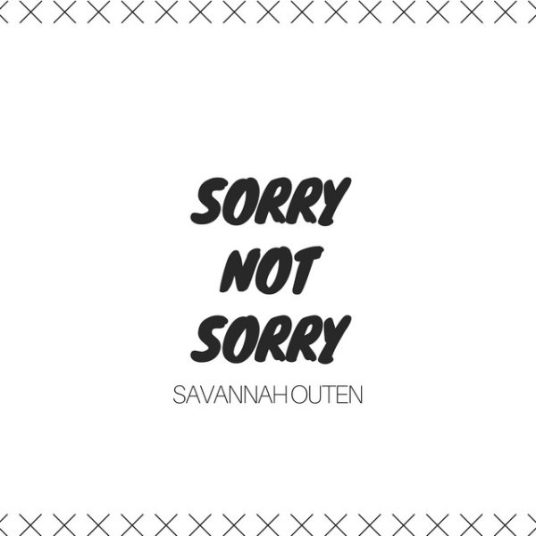 Savannah Outen Sorry Not Sorry, 2000