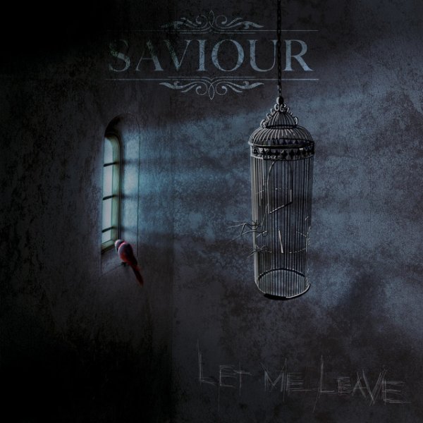 Album Saviour - Let Me Leave