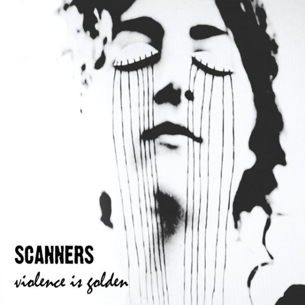 Album Scanners - Violence Is Golden