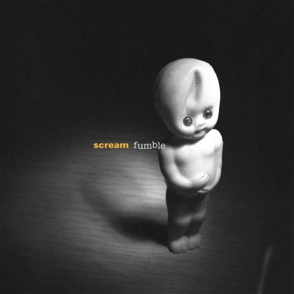 Album Scream - Fumble