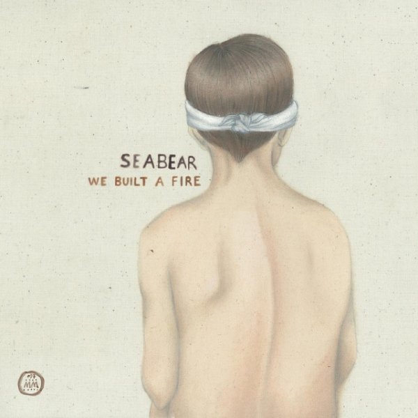 Album Seabear - We Built A Fire