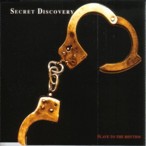 Secret Discovery Slave To The Rhythm, 1997