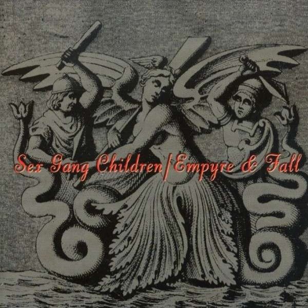 Album Sex Gang Children - Empyre & Fall