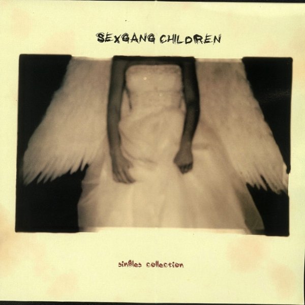 Album Sex Gang Children - Singles Collection