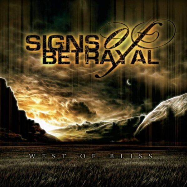 Album Signs of Betrayal - West Of Bliss
