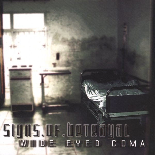 Album Signs of Betrayal - Wide Eyed Coma