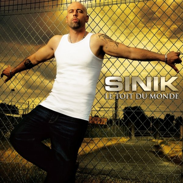 Album Sinik - Le toit du monde