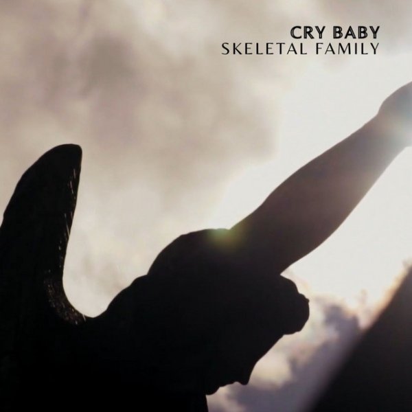Album Skeletal Family - Cry Baby
