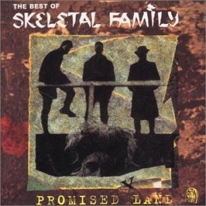 Album Skeletal Family - Promised Land - The Best Of Skeletal Family