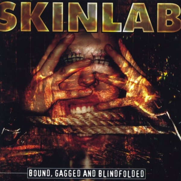 Album Skinlab - Bound, Gagged and Blindfolded