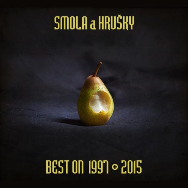 Album Smola a Hrušky - Best On 1997-2015