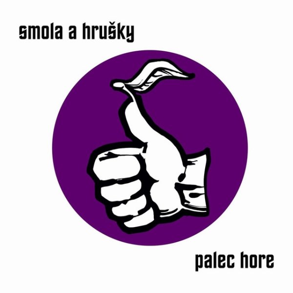 Album Smola a Hrušky - Palec Hore