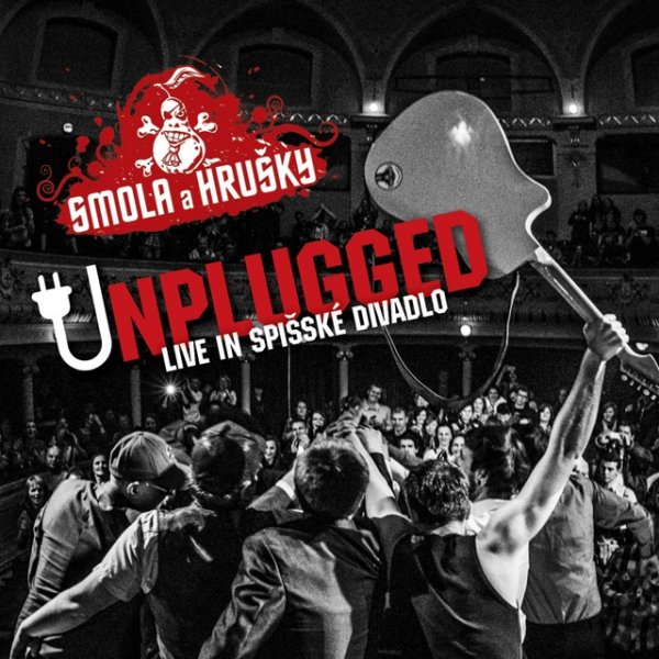 Album Smola a Hrušky - Unplugged Live In Spišské Divadlo