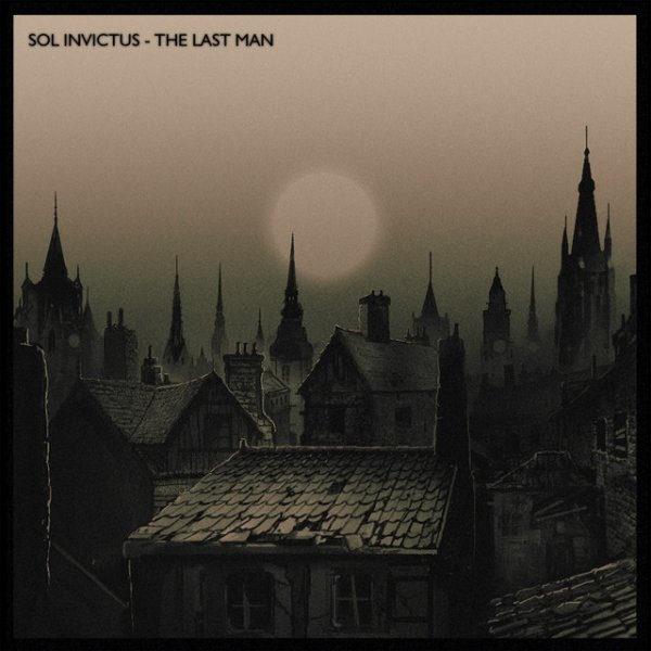 Album Sol Invictus - The Last Man