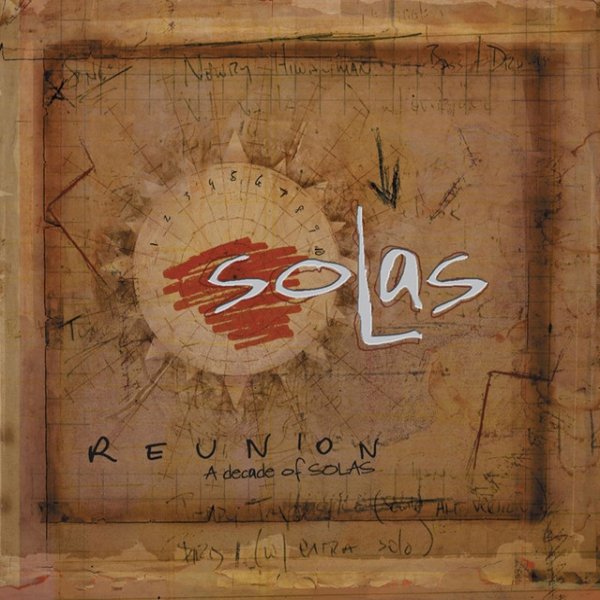 Album Solas - Reunion: A Decade of Solas