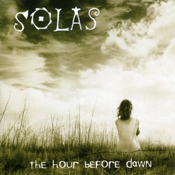 Album Solas - The Hour Before Dawn