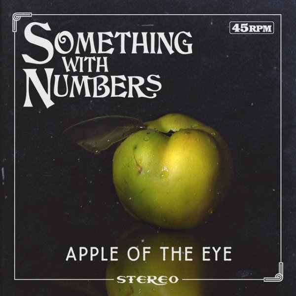 Album Something With Numbers - Apple Of The Eye (Lay Me Down)