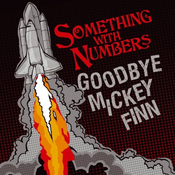 Album Something With Numbers - Goodbye Mickey Finn