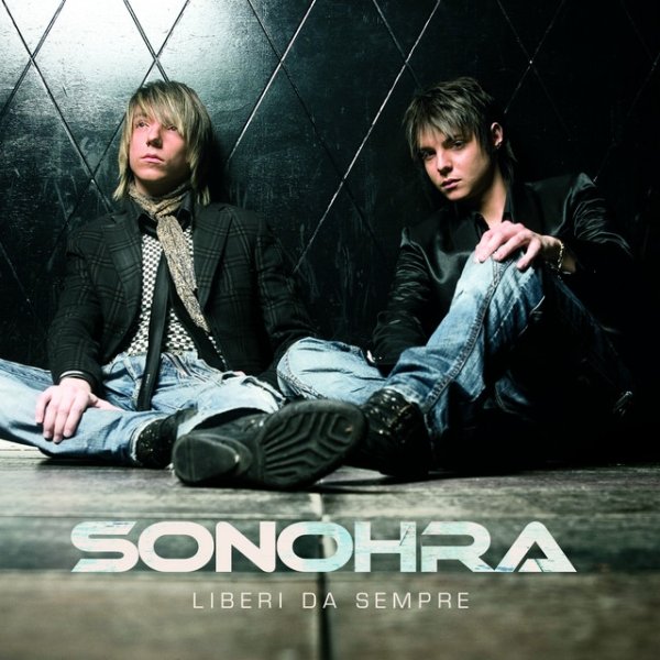 Album Sonohra - Liberi Da Sempre