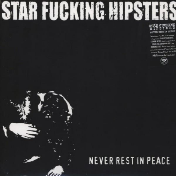 Album Star Fucking Hipsters - Never Rest In Peace