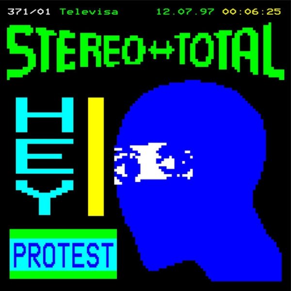 Album Stereo Total - Hey Protest
