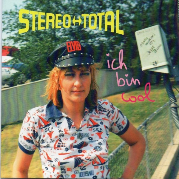 Album Stereo Total - Ich bin cool