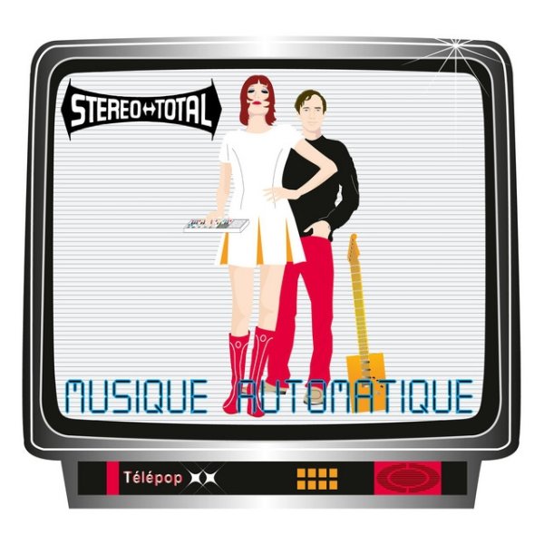 Album Stereo Total - Musique Automatique